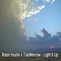 عکس Robin Hustin x TobiMorrow - Light It Up