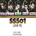 عکس SS501 - Love Ya [Color Coded Lyrics Han/Rom/Eng]
