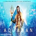 عکس موسیقی متن فیلم آکوامن Aquaman