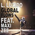 عکس L. Luzido - Global Flows (feat. Maxi Zee) | Bboy Music