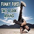 عکس Funky Force - Take a Look Around | Bboy Music
