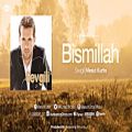 عکس Mesut Kurtis - Bismillah (Turkish) | Official Audio