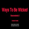 عکس Descendants 2 - Ways To Be Wicked (Karaoke Version)