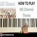 عکس HOW TO PLAY - Nintendo Wii - Mii Channel Theme (Piano Tutorial Lesson)