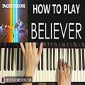 عکس HOW TO PLAY - Imagine Dragons - Believer (Piano Tutorial Lesson)