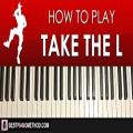 عکس HOW TO PLAY - FORTNITE - Take The L (Piano Tutorial Lesson)