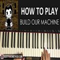 عکس HOW TO PLAY - BENDY AND THE INK MACHINE SONG - Build Our Machine - DAGam