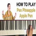 عکس HOW TO PLAY - PPAP SONG - Pen Pineapple Apple Pen (Piano Tutorial Lesson)