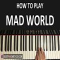 عکس HOW TO PLAY - Gary Jules - Mad World (Piano Tutorial Lesson)