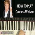 عکس HOW TO PLAY - George Michael - Careless Whisper (Piano Tutorial Lesson)