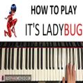 عکس HOW TO PLAY - Miraculous Ladybug Theme Song