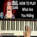 عکس HOW TO PLAY - HELLO NEIGHBOR SONG - What Are You Hiding? - T