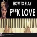 عکس HOW TO PLAY - XXXTENTACION - F**K LOVE (Piano Tutorial Lesson)