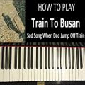 عکس HOW TO PLAY - Train To Busan - Goodbye World (Piano Tutorial + SHEET MUSIC)