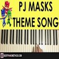 عکس HOW TO PLAY - PJ MASKS - Theme Song (Piano Tutorial Lesson)