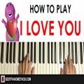 عکس HOW TO PLAY - Barney I Love You Song (Piano Tutorial Lesson)
