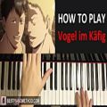 عکس HOW TO PLAY - Shingeki no Kyojin Season 2 Episode 6 OST - Vogel im Käfig (Piano
