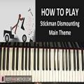 عکس HOW TO PLAY - Stickman Dismounting - Main Theme Song (Piano Tutorial Lesson)