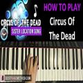 عکس HOW TO PLAY - FNAF SISTER LOCATION SONG - Circus Of The Dead - TryHardNi