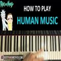 عکس HOW TO PLAY - Rick and Morty - Human Music (Piano Tutorial Lesson)