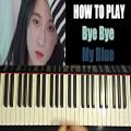 عکس HOW TO PLAY - 백예린 (Yerin Baek) - Bye bye my blue (Piano Tutorial)