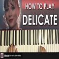 عکس HOW TO PLAY - Taylor Swift - Delicate (Piano Tutorial Lesson)
