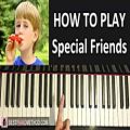 عکس HOW TO PLAY - KAZOO Kid Song - Special Friends (Piano Tutorial Lesson)