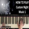 عکس HOW TO PLAY - FNAF Sister Location OST - Custom Night Music 1