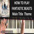 عکس HOW TO PLAY - Fantastic Beasts And Where To Find Them - Main Title Theme