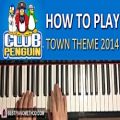 عکس HOW TO PLAY - Club Penguin OST - The Town Theme Music 2014