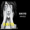 عکس آلبوم کامل Blind Eyed از Anna Blue و Damien Dawn با زیرنویس فارسی
