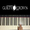 عکس Guilty Crown OP - My Dearest (Piano Tutorial Lesson)
