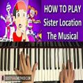 عکس HOW TO PLAY - FNAF Sister Location The Musical - Lhugue