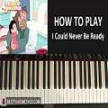 عکس HOW TO PLAY - Steven Universe - I Could Never Be Ready (Piano Tutorial Lesson)