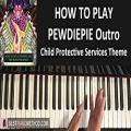 عکس HOW TO PLAY - PEWDIEPIE Outro Song - Child Protective Services Theme (Pia