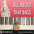 عکس HOW TO PLAY - Meghan Trainor - All About That Bass (Piano Tutorial Lesson)