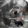 عکس Mehrab - Hayahoo اهنگ جدید مهراب به نام هیاهو