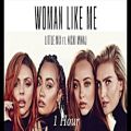 عکس Little Mix ft Nicki Minaj - Woman like me [1 Hour] Loop