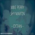 عکس Mike Perry - The Ocean (feat. Shy Martin) (Lyrics)