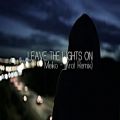 عکس ♪ Leave the Lights On [AMV] - Anime Mix