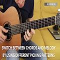 عکس Switch Between Chords and Melody by Using Different Picking Patterns