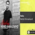 عکس Mehdi Ahmadvand - Nafas ( مهدی احمدوند - نفس )