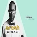 عکس Arash - Superman (Feat. Nyanda)