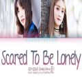 عکس لیریک آهنگ scared to be lonely از Minnie و Yuqi