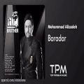 عکس Mohammad Alizadeh - Baradar (محمد علیزاده - برادر - تیتراژ سریال برادر)