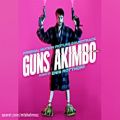 عکس موسیقی متن فیلم Guns Akimbo (اسلحه های آکیمبو)