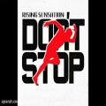 عکس آهنگ جدید Rising Sensation به نام Dont Stop