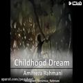 عکس موسیقی بی کلام Childhood_Dream_auto اهنگ عاشقانه اهنگ احساسی