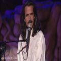 عکس کنسرت یانی با زیرنویس فارسی Yanni - Love Is All-Truth Is Forever!… !