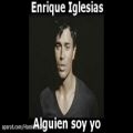 عکس آهنگ خارجی زیبای - Enrique Iglesias - Alguien Soy Yo